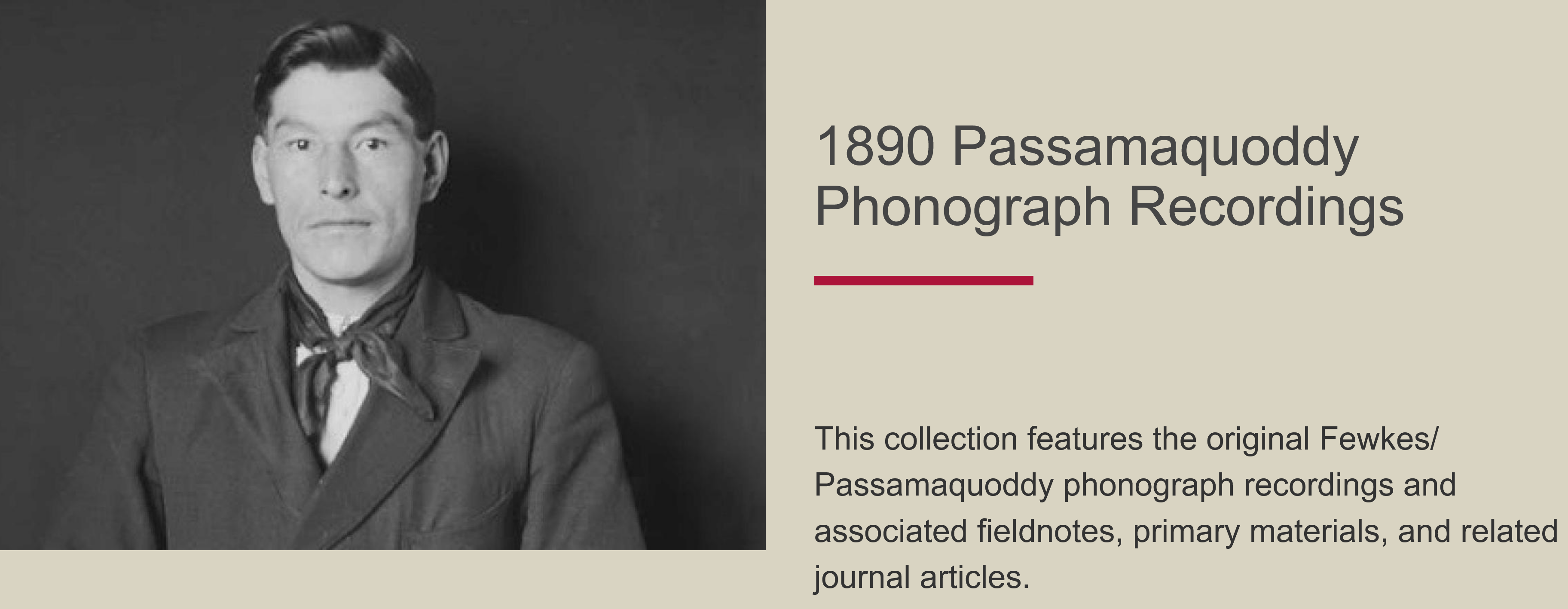 Passamaquoddy People's 1890 Passamaquoddy Phonograph Recordings collection.